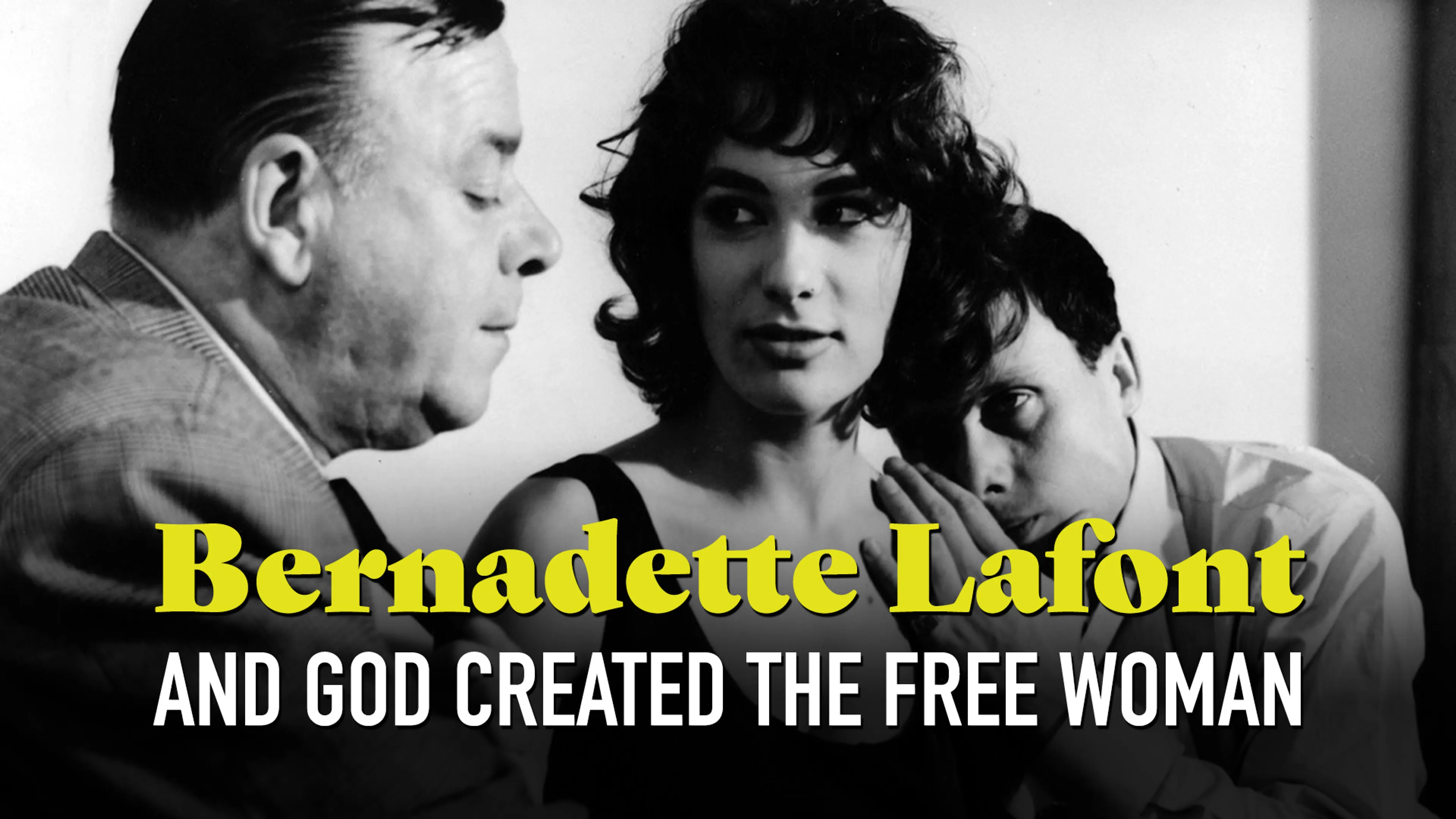 Bernadette Lafont: And God Created the Free Woman poster